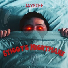 Jaystee - Stiggy's Nightmare (Free Download)