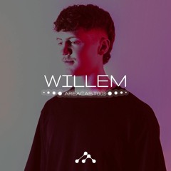 AREACAST 003 : WILLEM