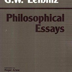 Kindle⚡online✔PDF Leibniz: Philosophical Essays (Hackett Classics)