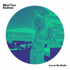 Mind Your Business (Free Download)