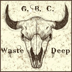 Grigg / Butts / Combstead - Waste Deep