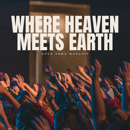 Stream In Your Presence by Open Arms Worship | Listen online for free ...