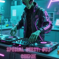 SPECIAL GUEST: #DJ CHEMIE - USA