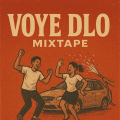 Voye Dlo Mixtape