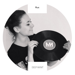 DEEP MVMT Guest Mix #007 - Rux [2 Hours Special]