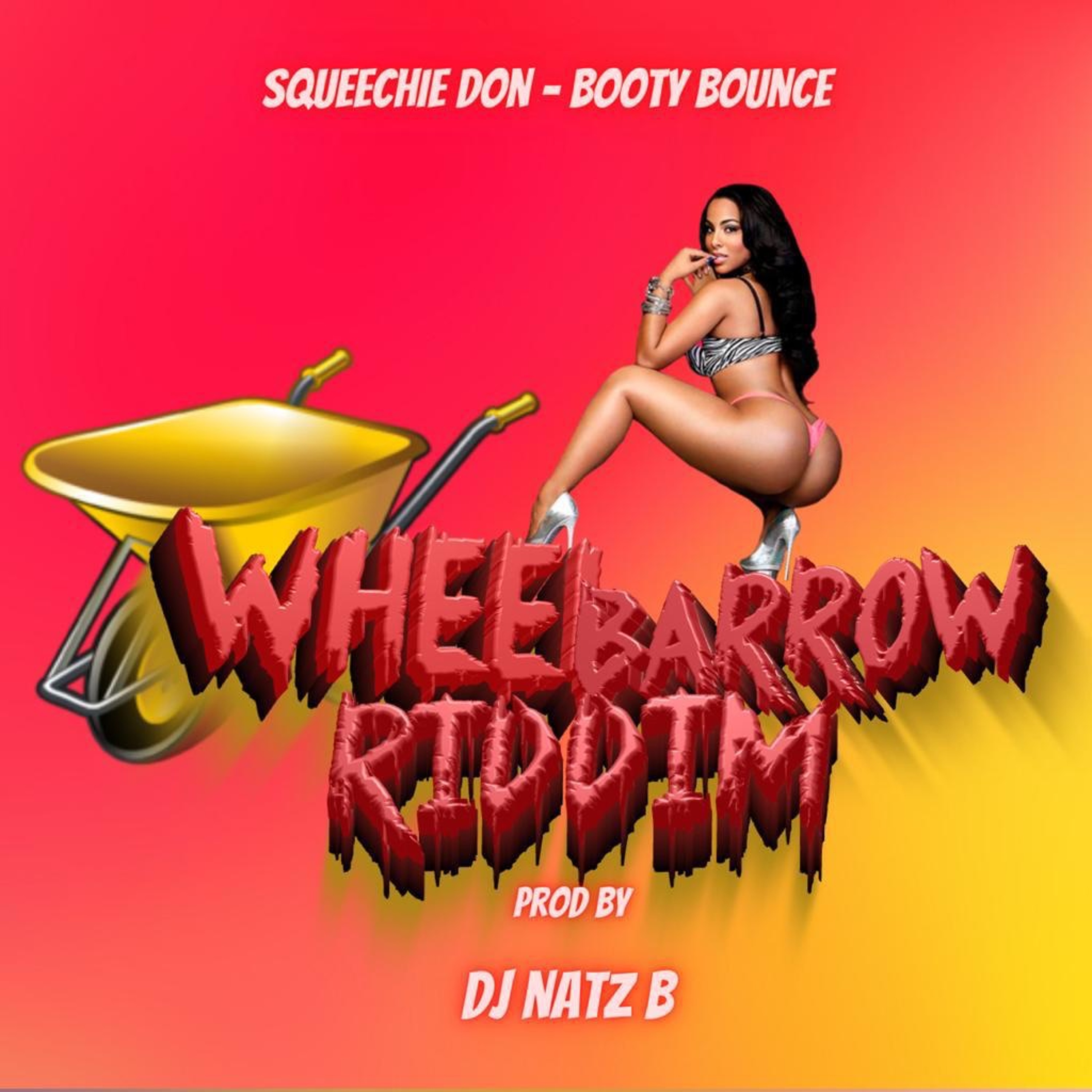 Squechie don - Booty Bounce (Wheelbarrow Riddim) episode artwork