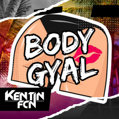 Kentin FcN - Body Gyal