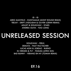 Unreleased Session EP.16 (Afro House) 31/07/2025