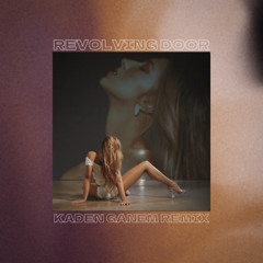 Tate McRae - Revolving door (Kaden Ganem Remix)