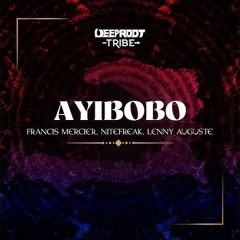 Francis Mercier, Nitefreak, Lenny Auguste - Ayibobo