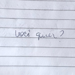 você quer?