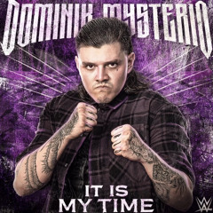 WWE Dominik Mysterio - It Is My Time (Entrance Theme)
