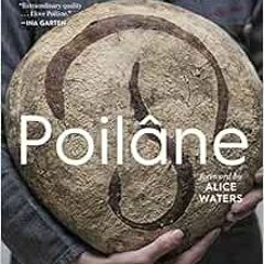 [DOWNLOAD] EBOOK 📄 Poilâne: The Secrets of the World-Famous Bread Bakery by Apolloni