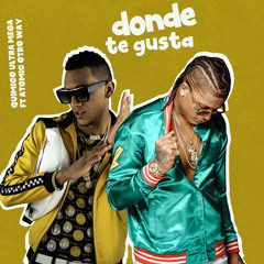 Donde Te Gusta (feat. Atomic Otro Way)
