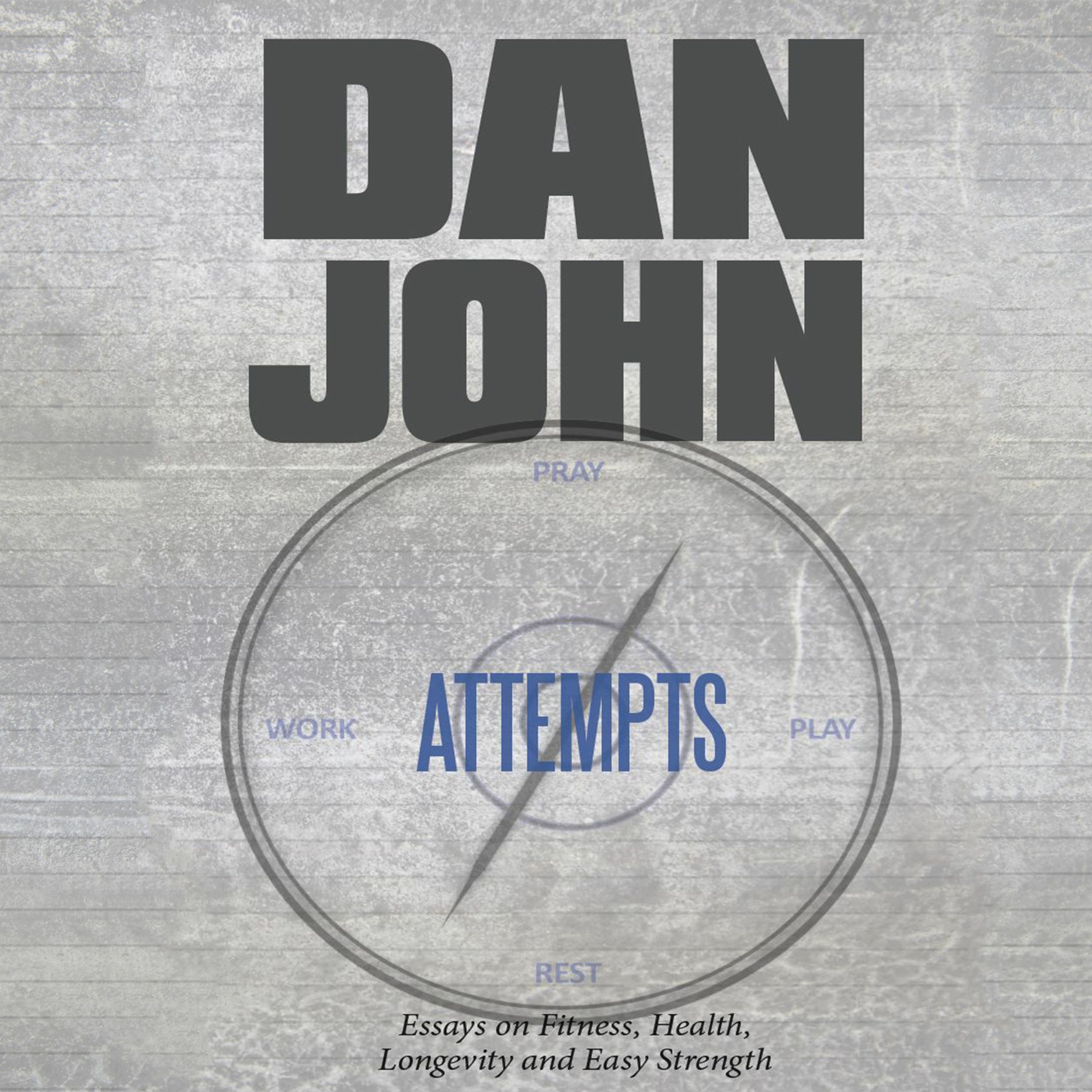 Attempts, Sample by Dan John episode artwork