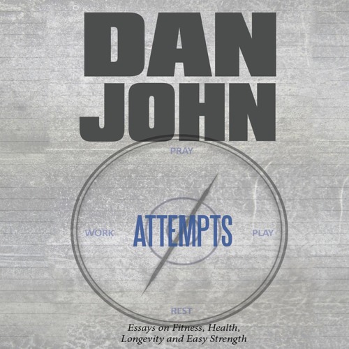 Attempts, Sample by Dan John