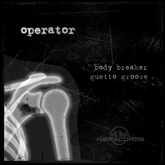 Operator - Body Breaker