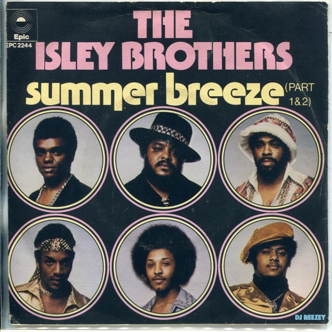 Stream Summer Breeze (Isley Brothers) by DJ Reezey | Listen online