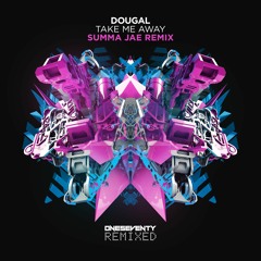 Dougal - Take Me Away (Summa Jae Remix)