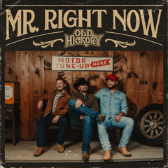 Mr. Right Now