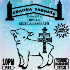 Corona Sabbath Presented by Diplo & Secular Sabbath w/ Rhye (Full Livestream Set 6)