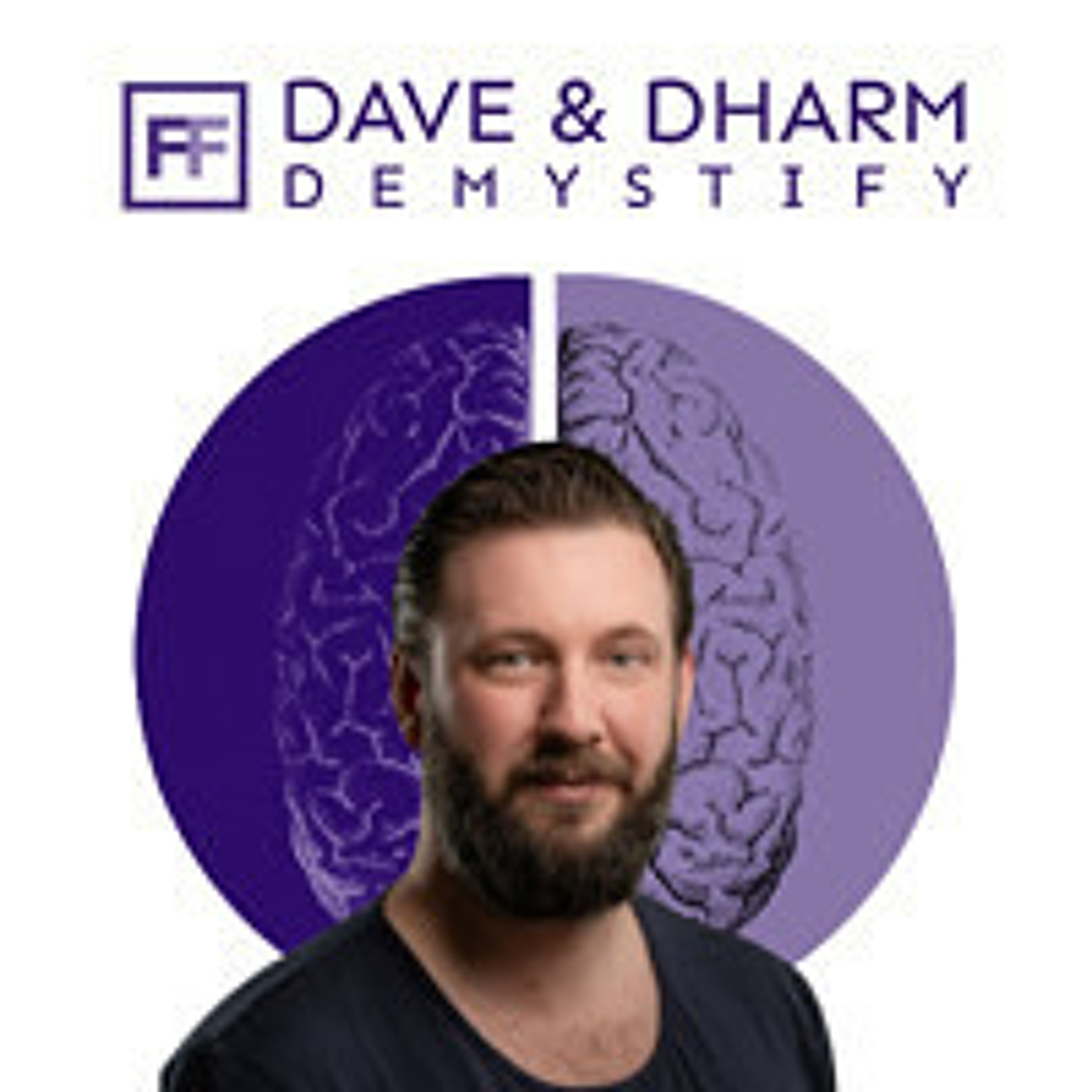 Dave and Dharm DeMystify