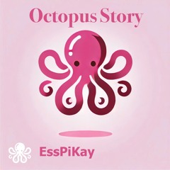 Octopus Story