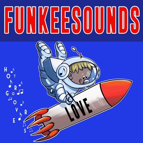Love BY FunkeeSounds 🇫🇷 (HOT GROOVERS)