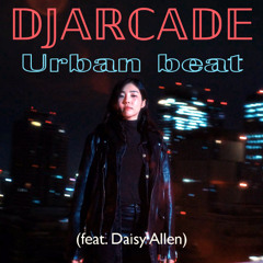 Urban beat (feat. Daisy Allen)