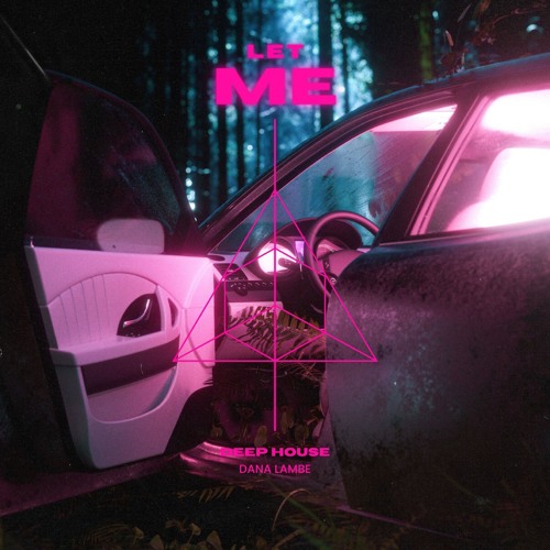 LET ME - DEEP HOUSE - 2025