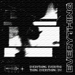EVERYTHING