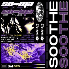 So-Ma - Need You Close