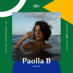 Paolla B @ Podcast Connect #289 - Vitória - ES