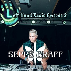 Left Hand Radio Ep. 2 - Seppe Graff