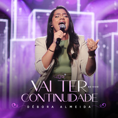 Vai Ter Continuidade (Ao Vivo)