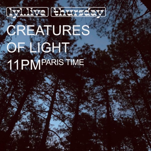 Creatures of Light vol.21 with Zorz at Lyl Radio (13.06.2024)