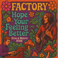HOPE YOUR FEELING BETTER - Live @Bistrot -remastered 2025