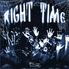 RIGHT TIME (Prod. Skreigh)
