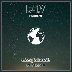 ReTTriger - Last Signal (Original Mix)