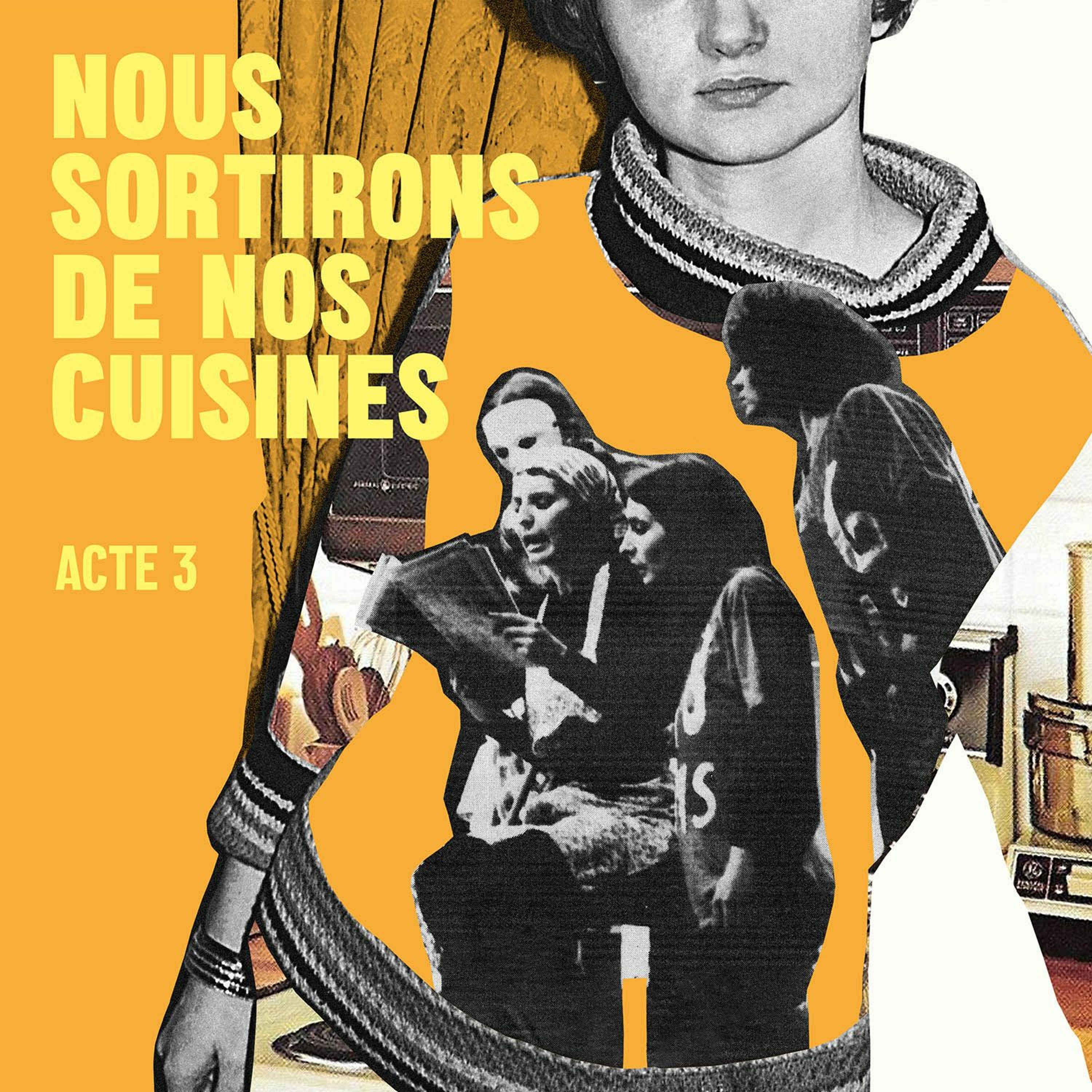 3.Nous sortirons de nos cuisines - As-tu vu ? Les maisons s’emportent !
