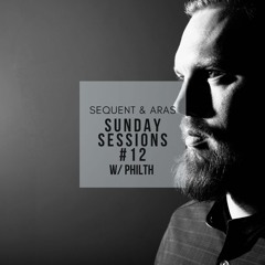 Sunday Sessions #12 w/ Philth