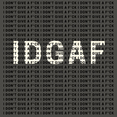 IDGAF