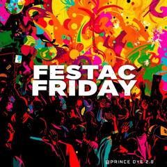 FESTAC FRIDAY