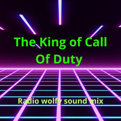 The king of call of duty