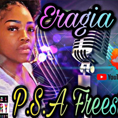 Eragia Li- P.S.A Freestyle(Audio)