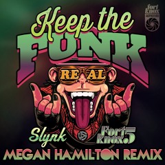 Keep The Funk Real (Megan Hamilton Remix)