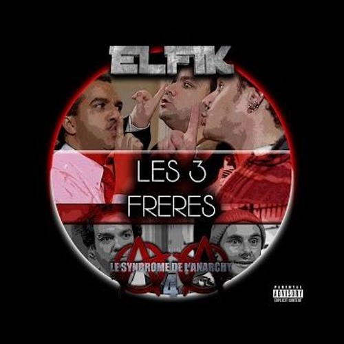 Elfik - Les 3 frères (Son de teuf)