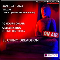 EL CHINO DREADLION  - LIVE JAN 2024 - WLUM AT (MIAMI ENCODE RADIO)