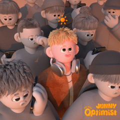[MV] JUNNY   Optimist (Feat. Blase)
