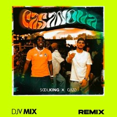 Soolking Ft. Gazo - Casanova (DJV MIX Remix)
